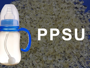 Plastic materials---PPSU. What is PPSU?
